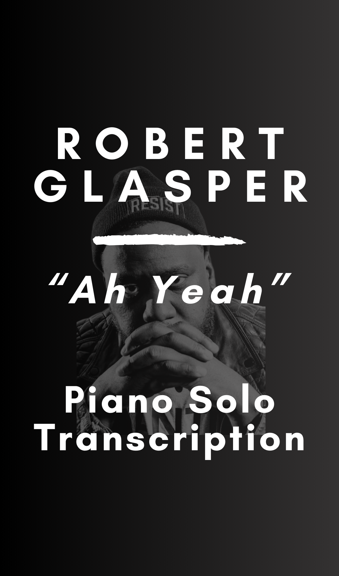Robert Glasper - Ah Yeah (Piano Solo Transcription) - Midi