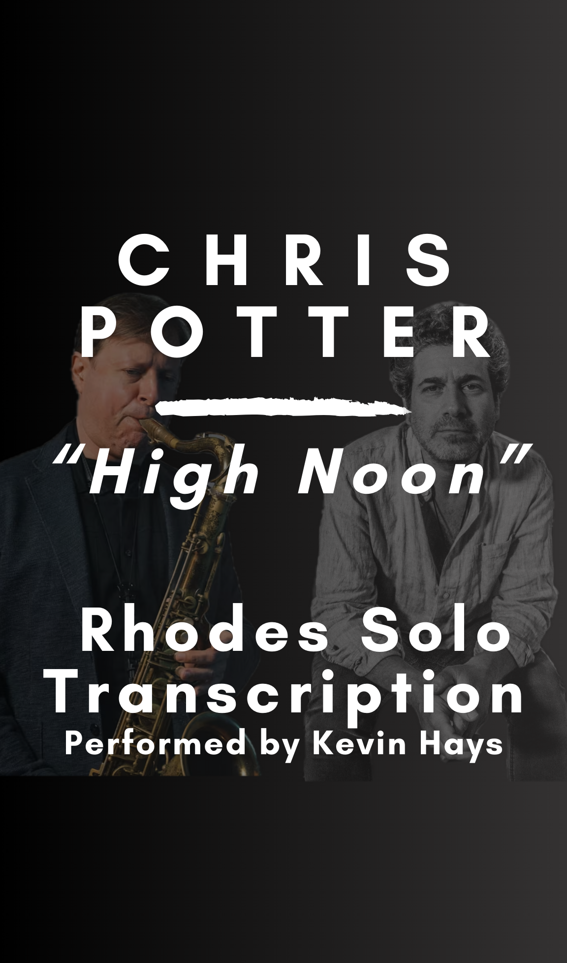 Chris Potter - High Noon (Rhodes Solo Transcription) - PDF