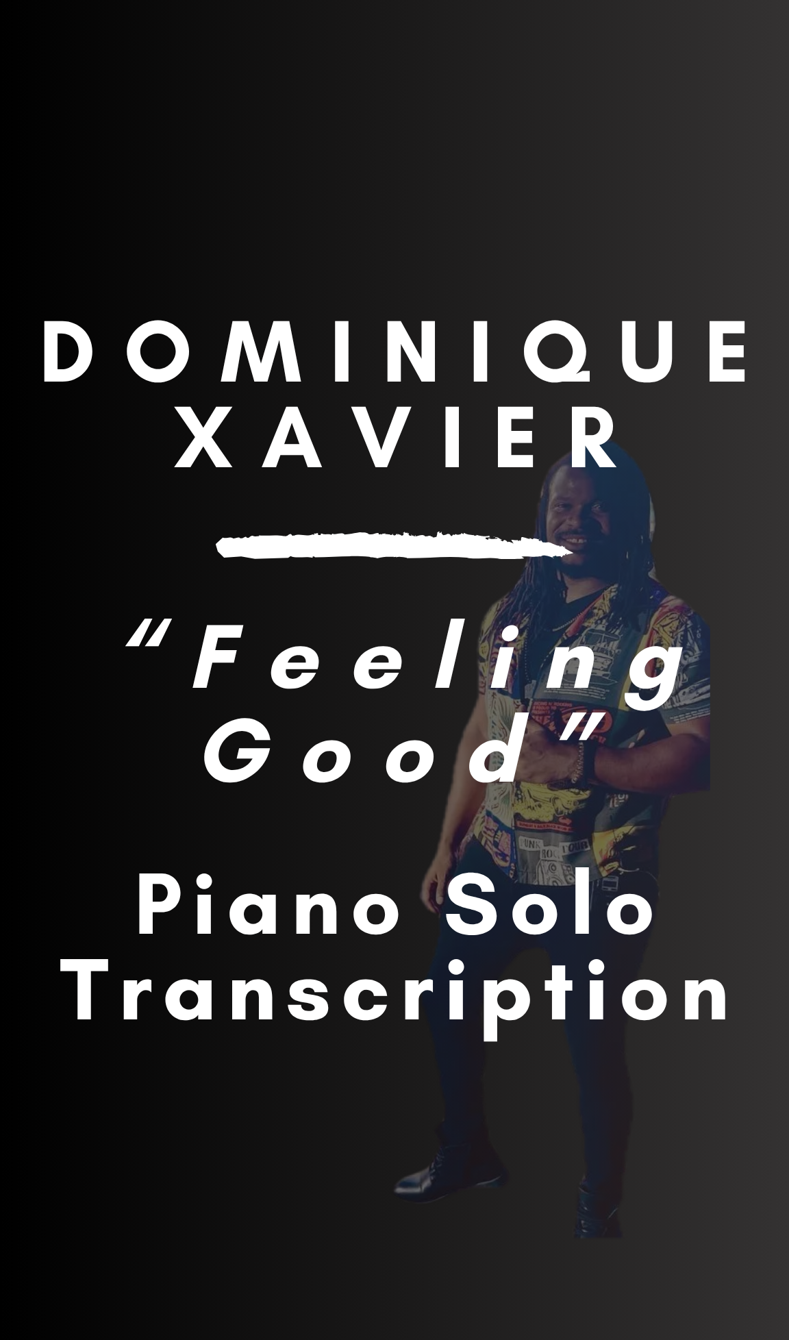 Sy Smith ft. DominiqueXavier - Feeling Good (Piano Solo Transcription) - Midi