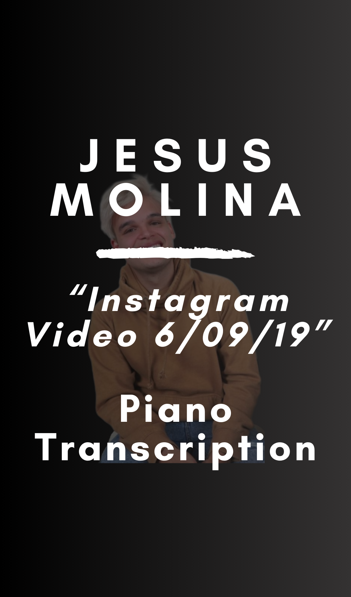 Jesús Molina - Instagram Video 06/09/19 (Piano Transcription) - Midi