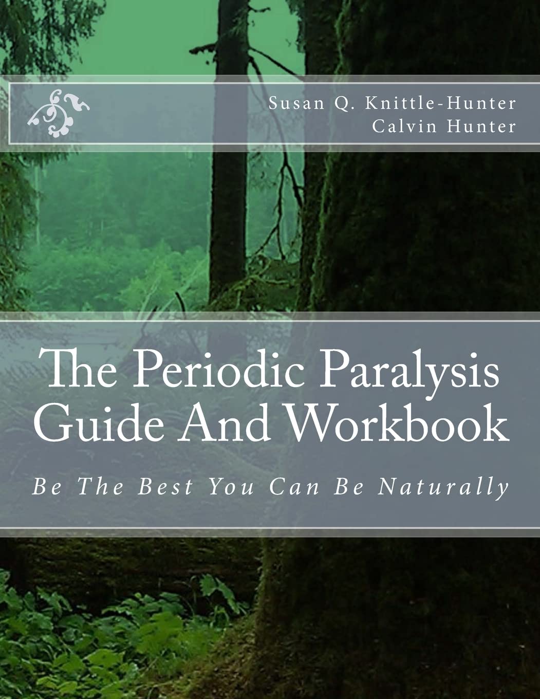 The Periodic Paralysis Guide And Workbook
