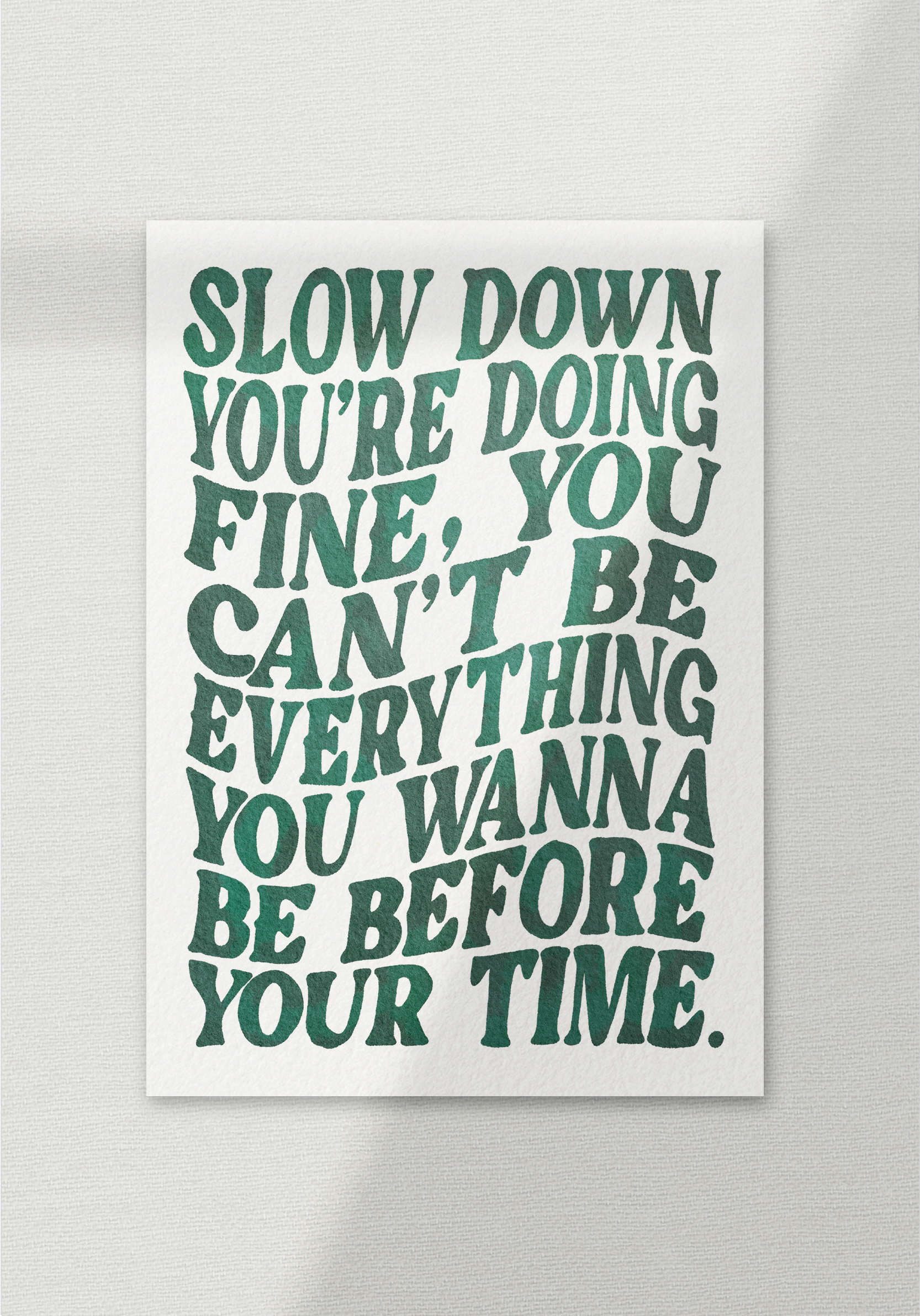 Slow Down