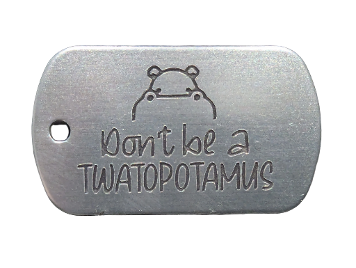 Don't be a Twatopotamus Key Ring