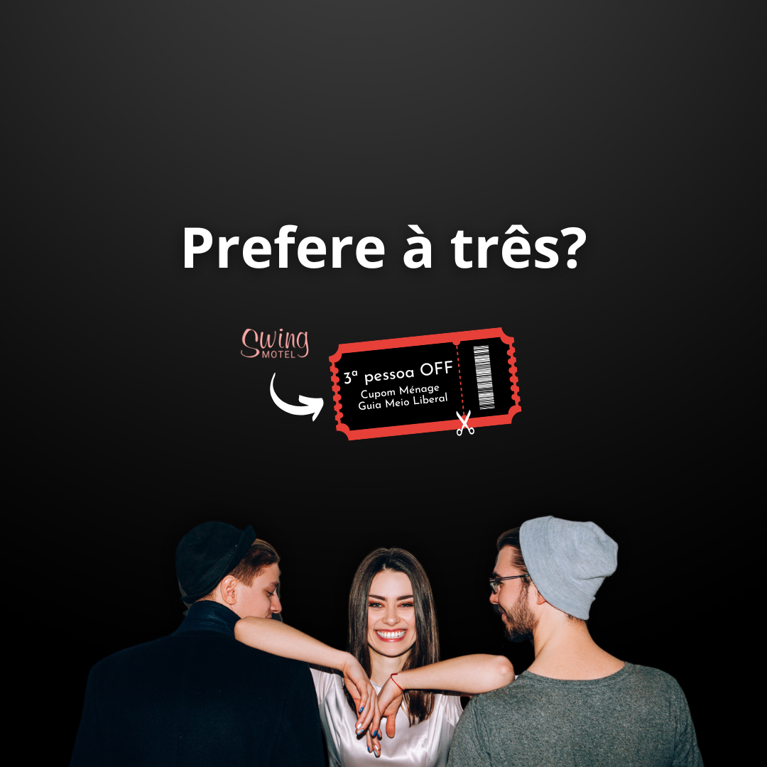 Cupom Ménage - Swing Motel e Guia Meio Liberal
