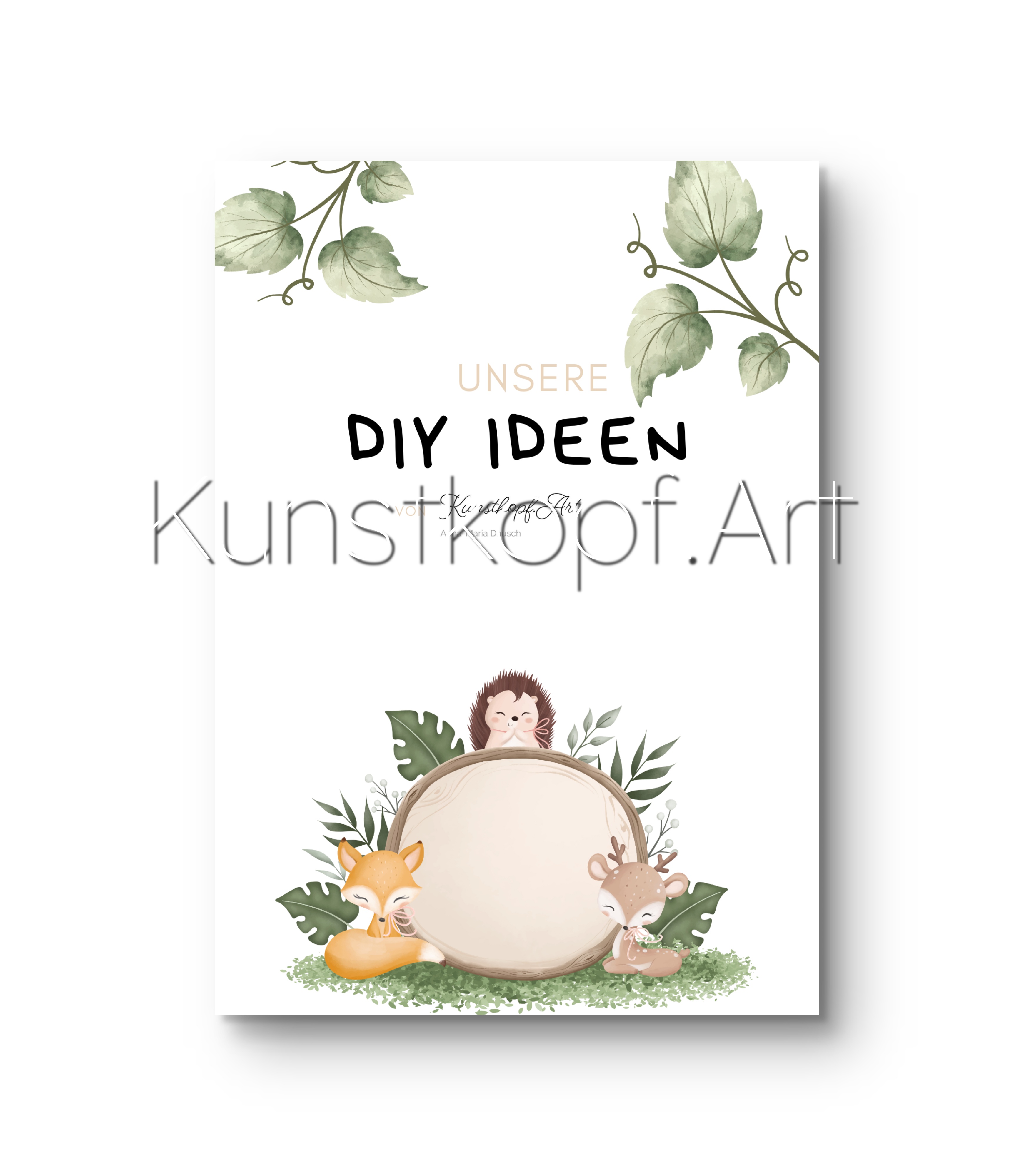Unsere DIY Ideen & Waldwichteln, sowie Portfolie für eure eigenen Ideen (35 Seiten)