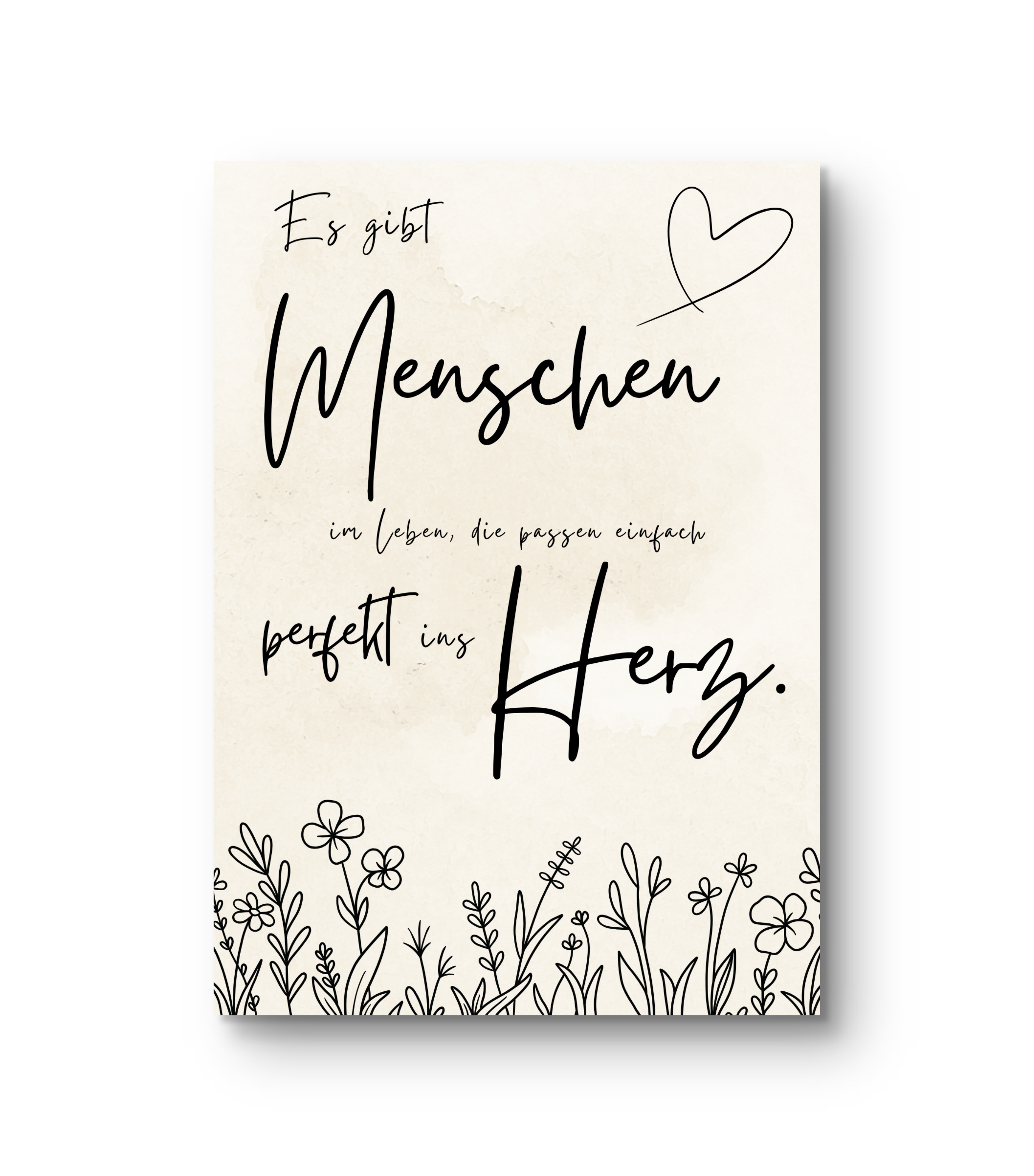 Es gibt Menschen im Leben, die passen einfach perfekt ins Herz.