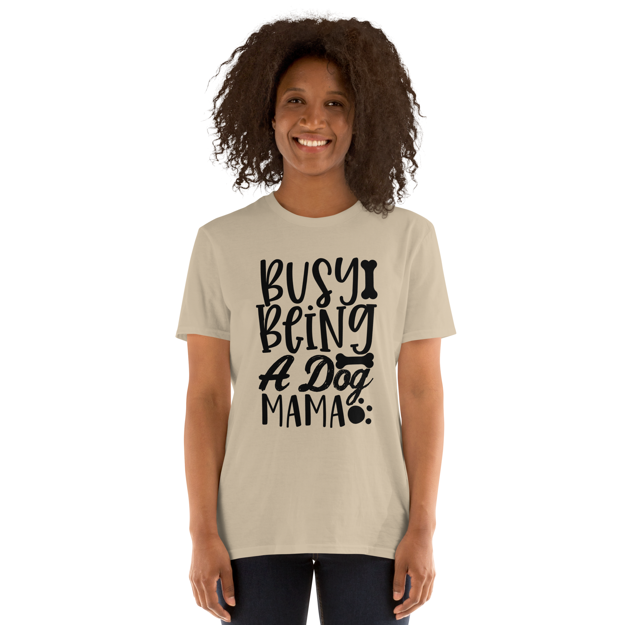 Busy Being A Dog Mama Short Sleeve T-Shirt