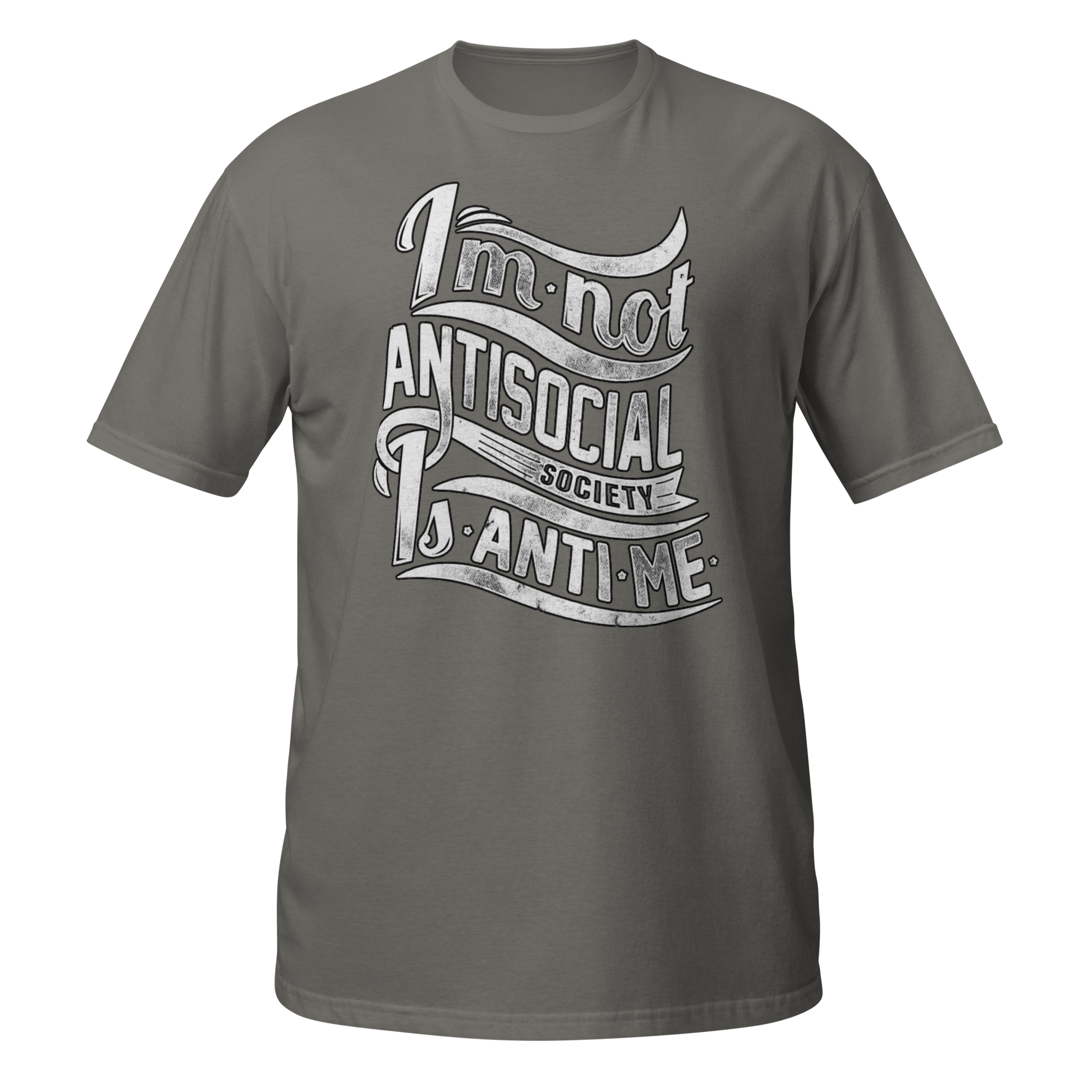 I'm Not Anti Social, Society Is Anti Me