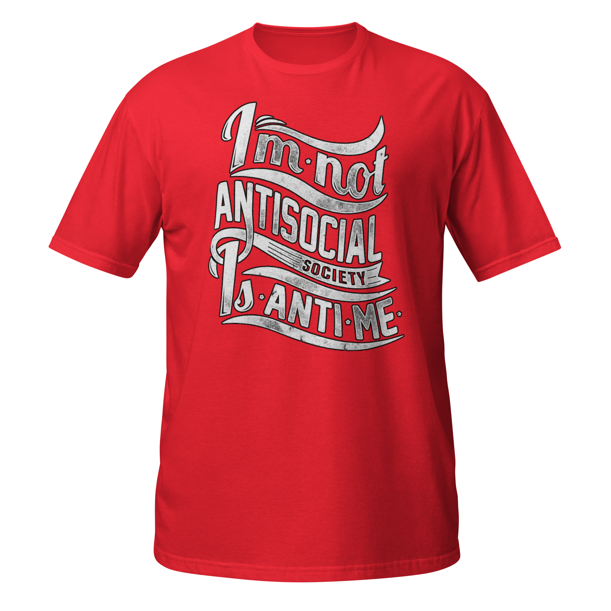 I'm Not Anti Social, Society Is Anti Me