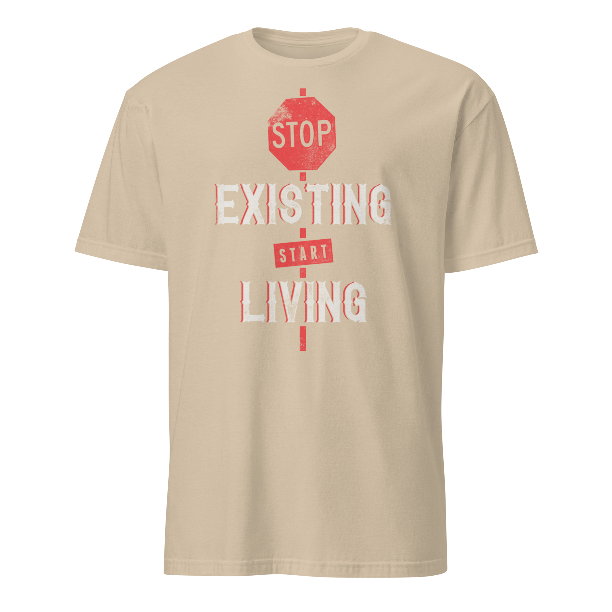 Stop Existing Start Living Unisex T-Shirt