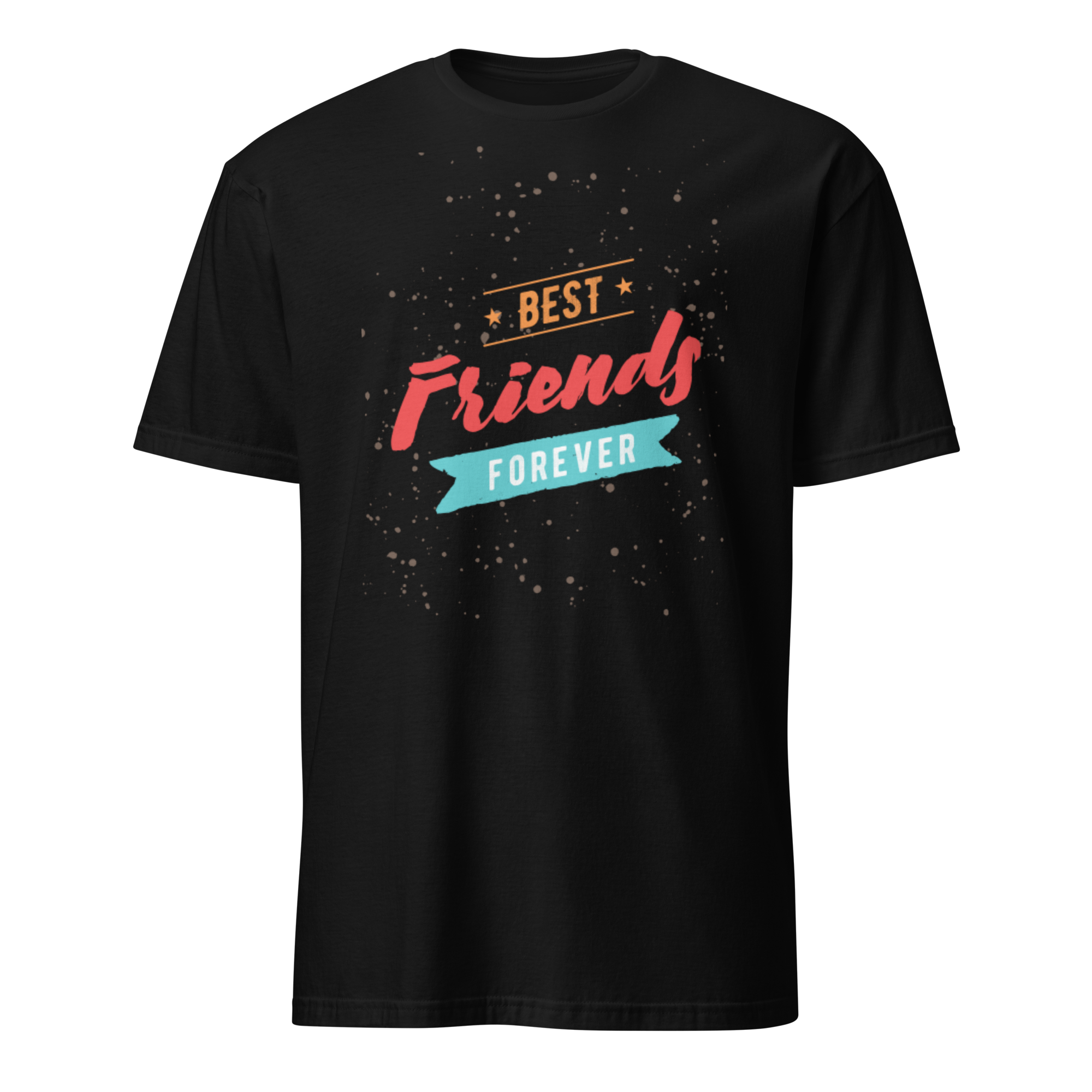 Best Friends Forever Unisex T-Shirt