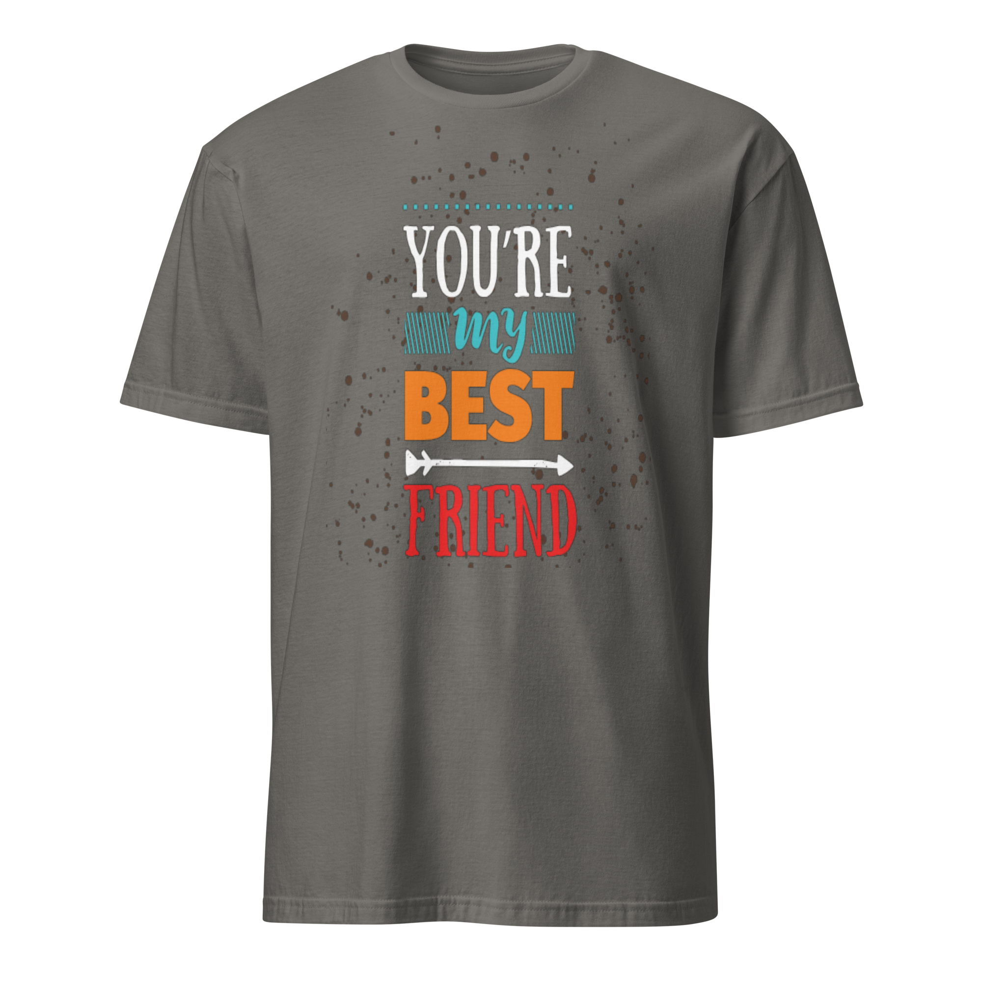 You're My Best Friend Unisex T-Shirt