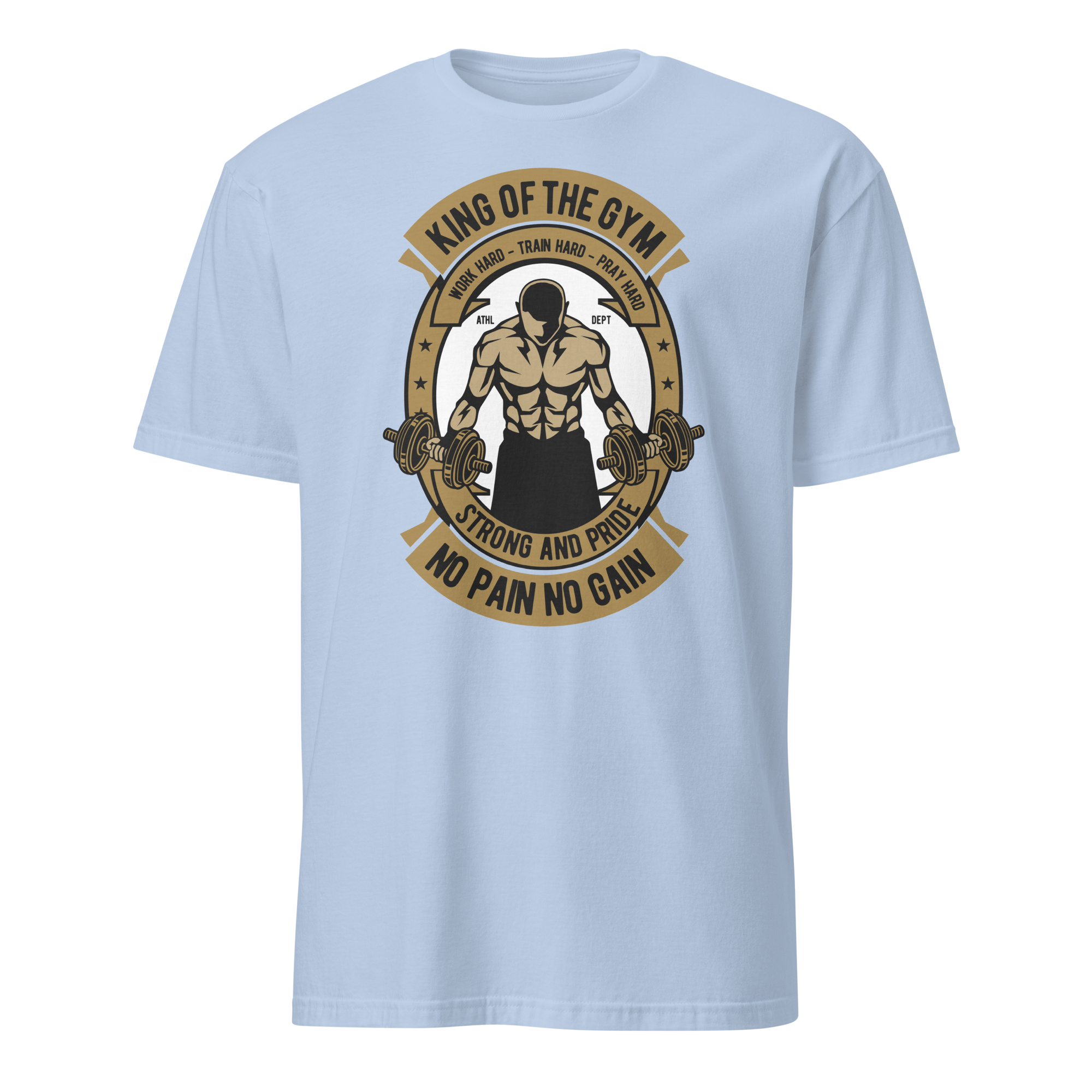 King Of The Gym No Pain No Gain Unisex T-Shirt