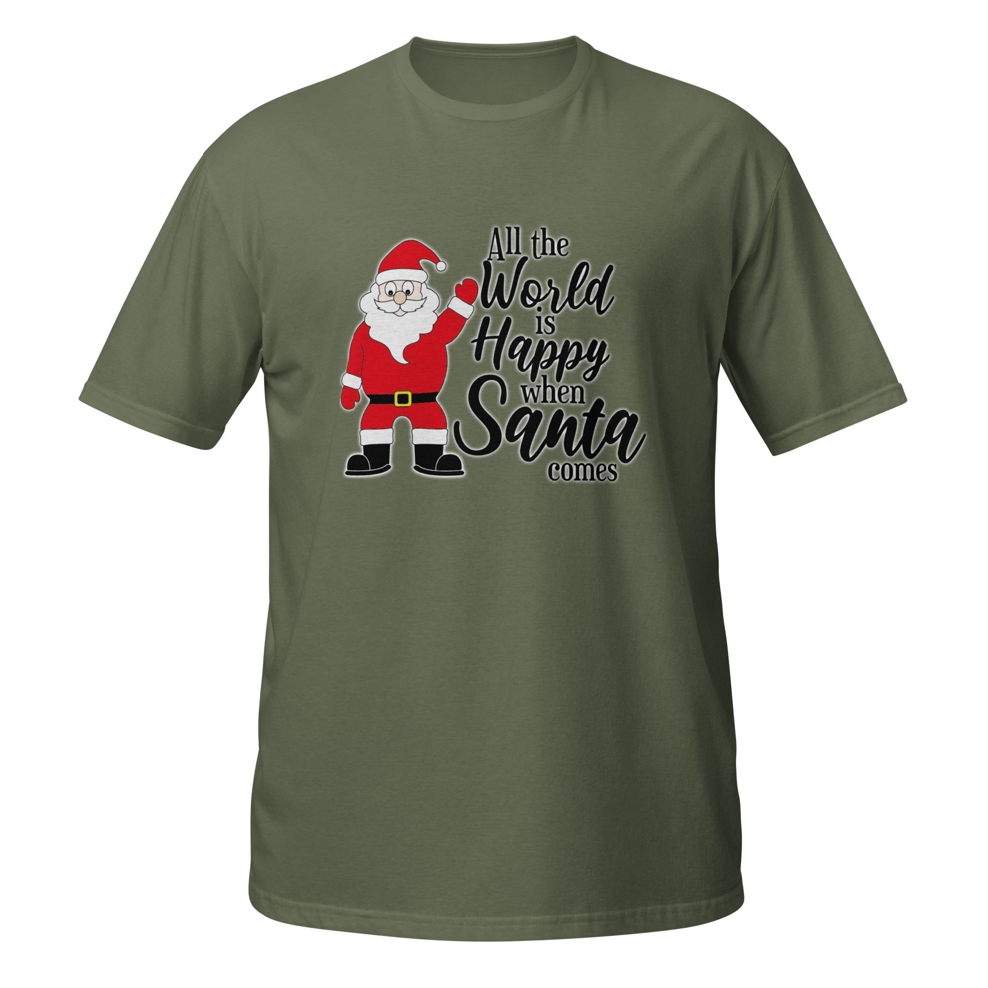 All The World Is happy When Santa Comes Unisex T-Shirt