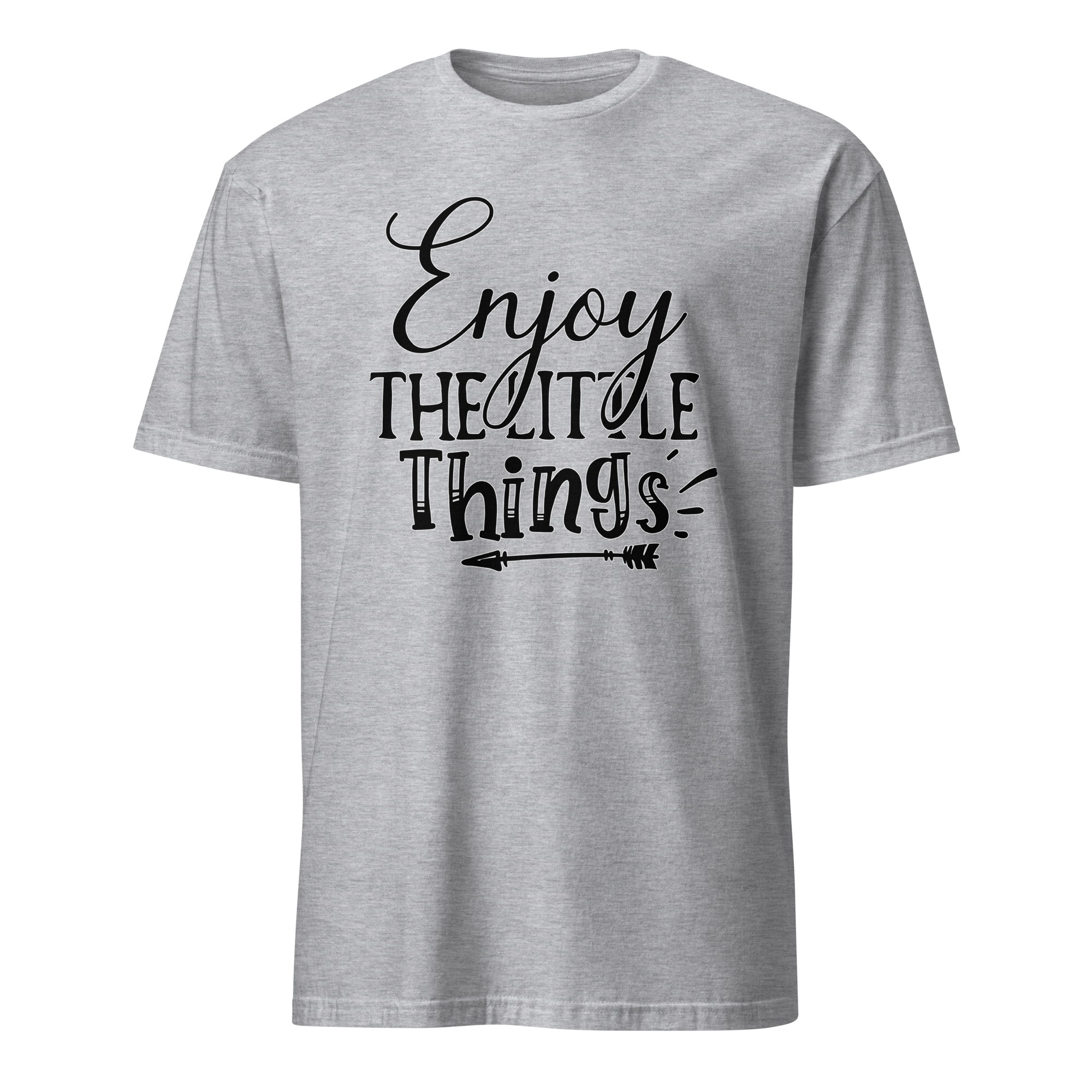 Enjoy The Little Things Unisex T-Shirt