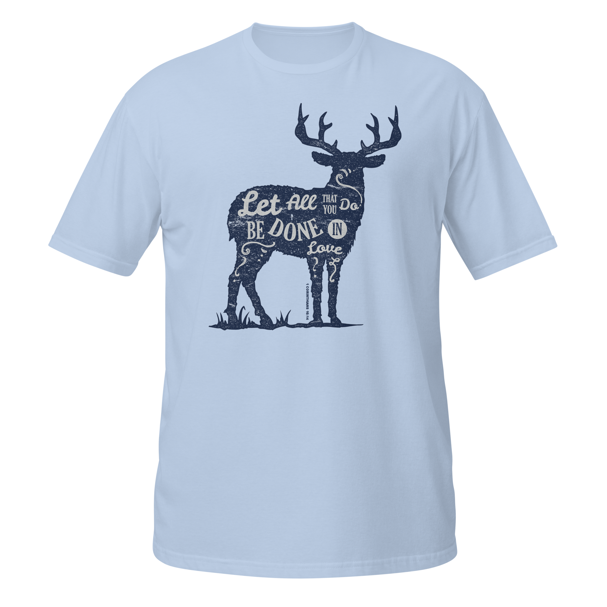 Let Things Be Done In Love Unisex T-Shirt