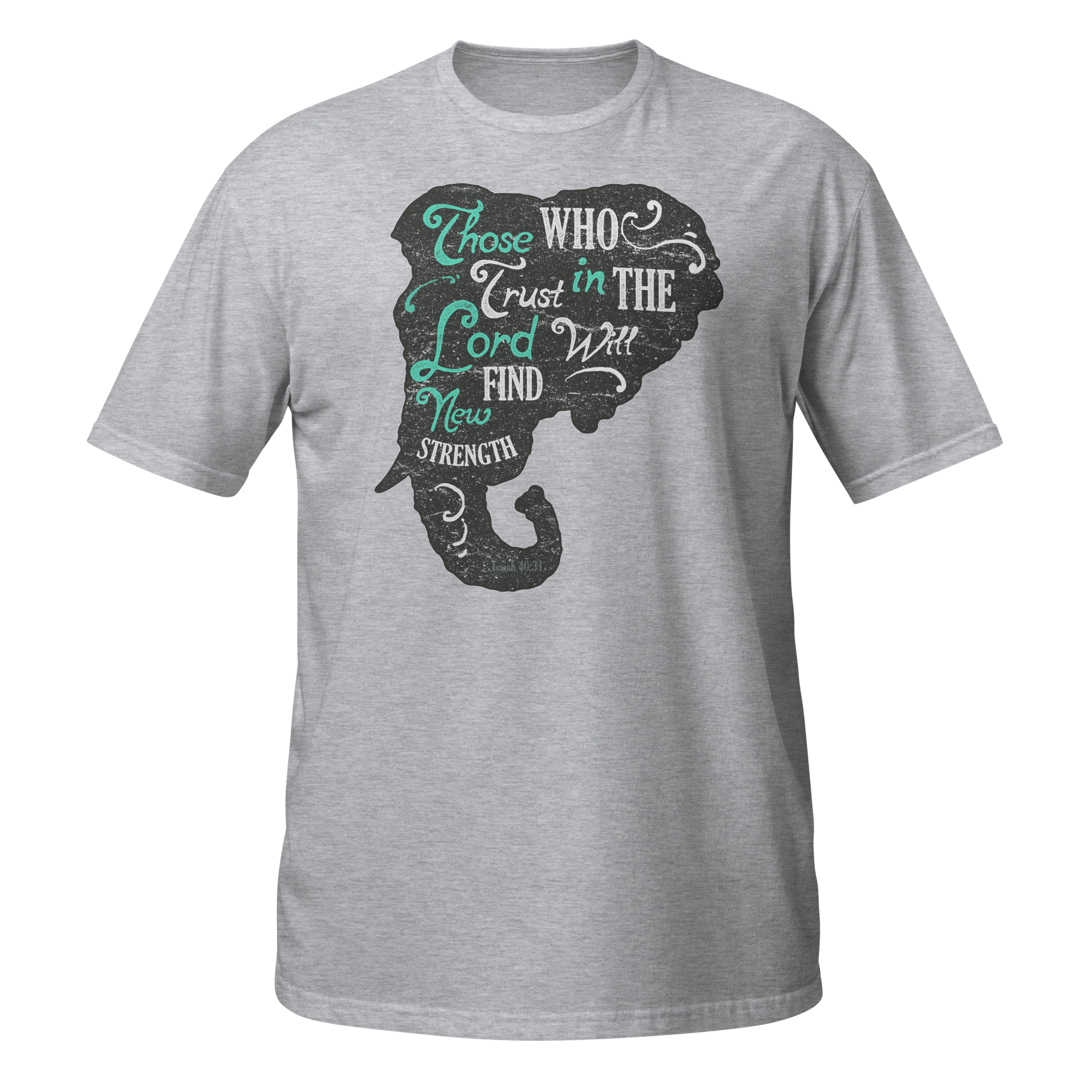 Trust In The Lord Unisex T-Shirt