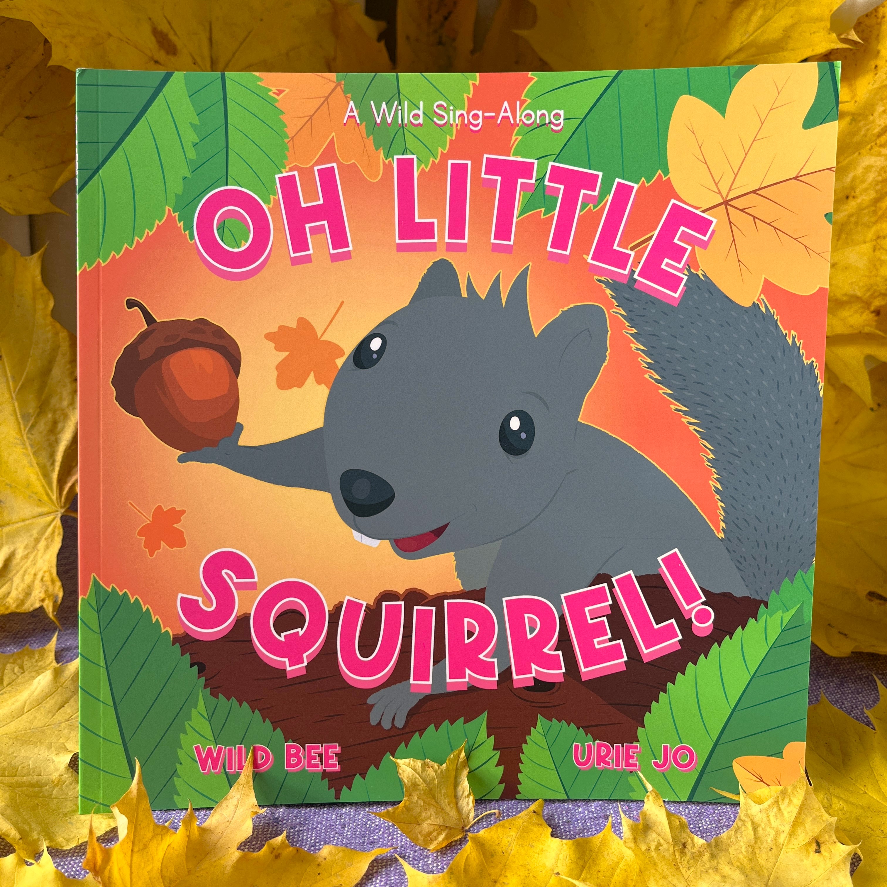 Oh little squirrel! | Illustrated sing-along book