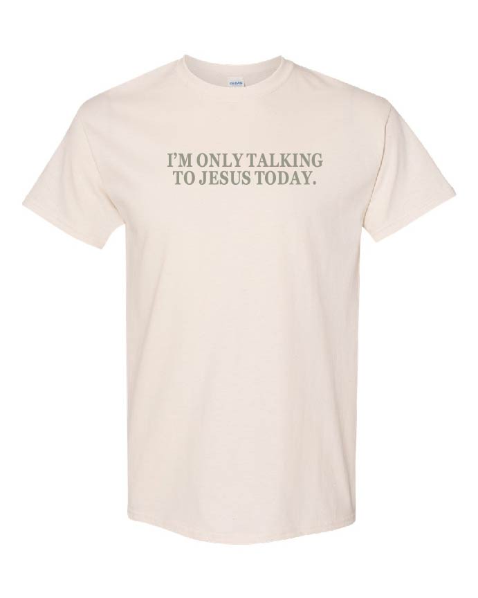 Only Talking to Jesus