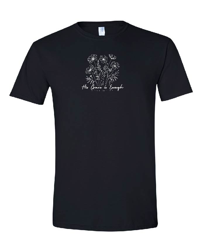 His Grace is Enough Tee