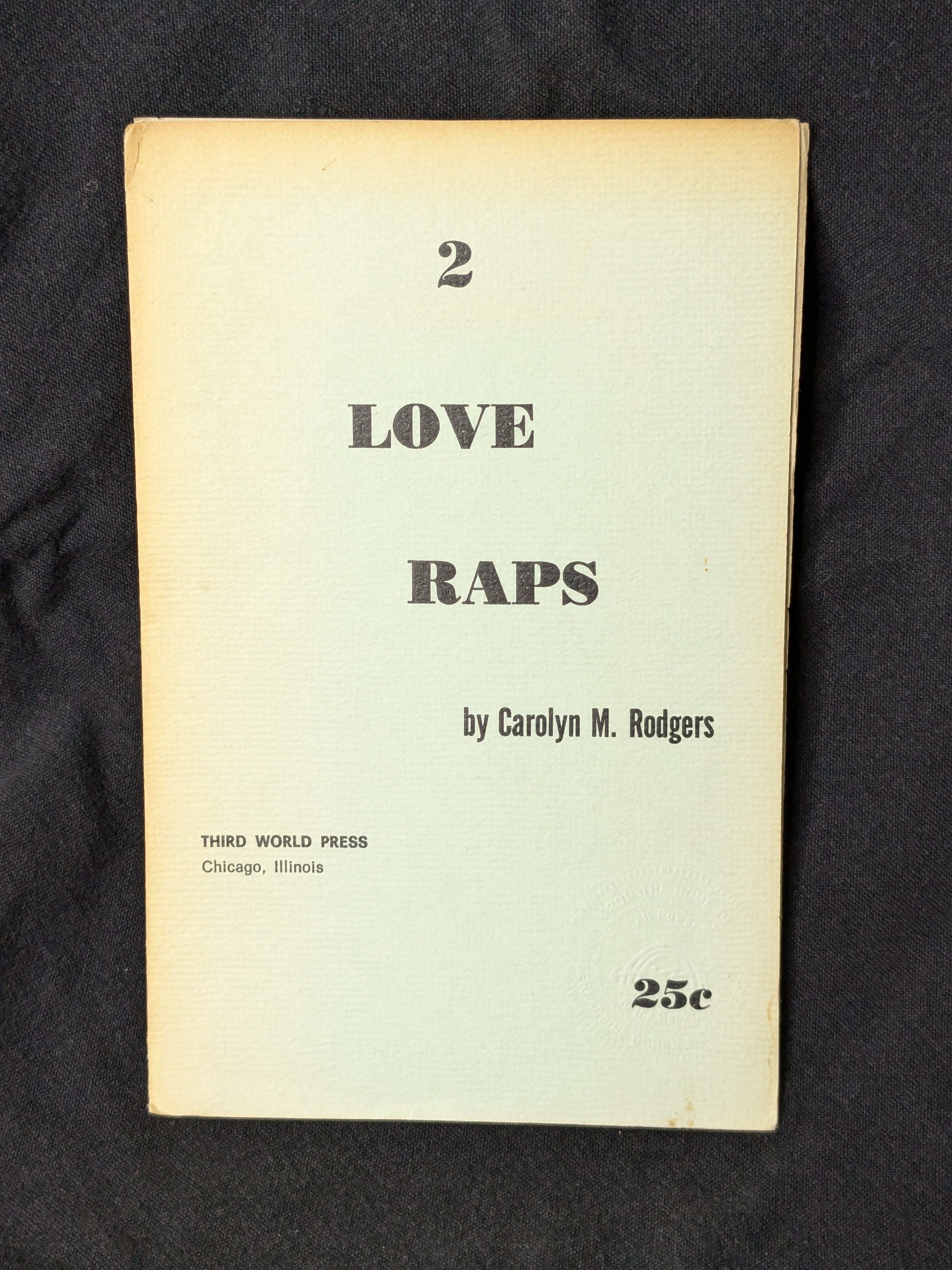 2 Love Raps (1969) by Carolyn M. Rodgers