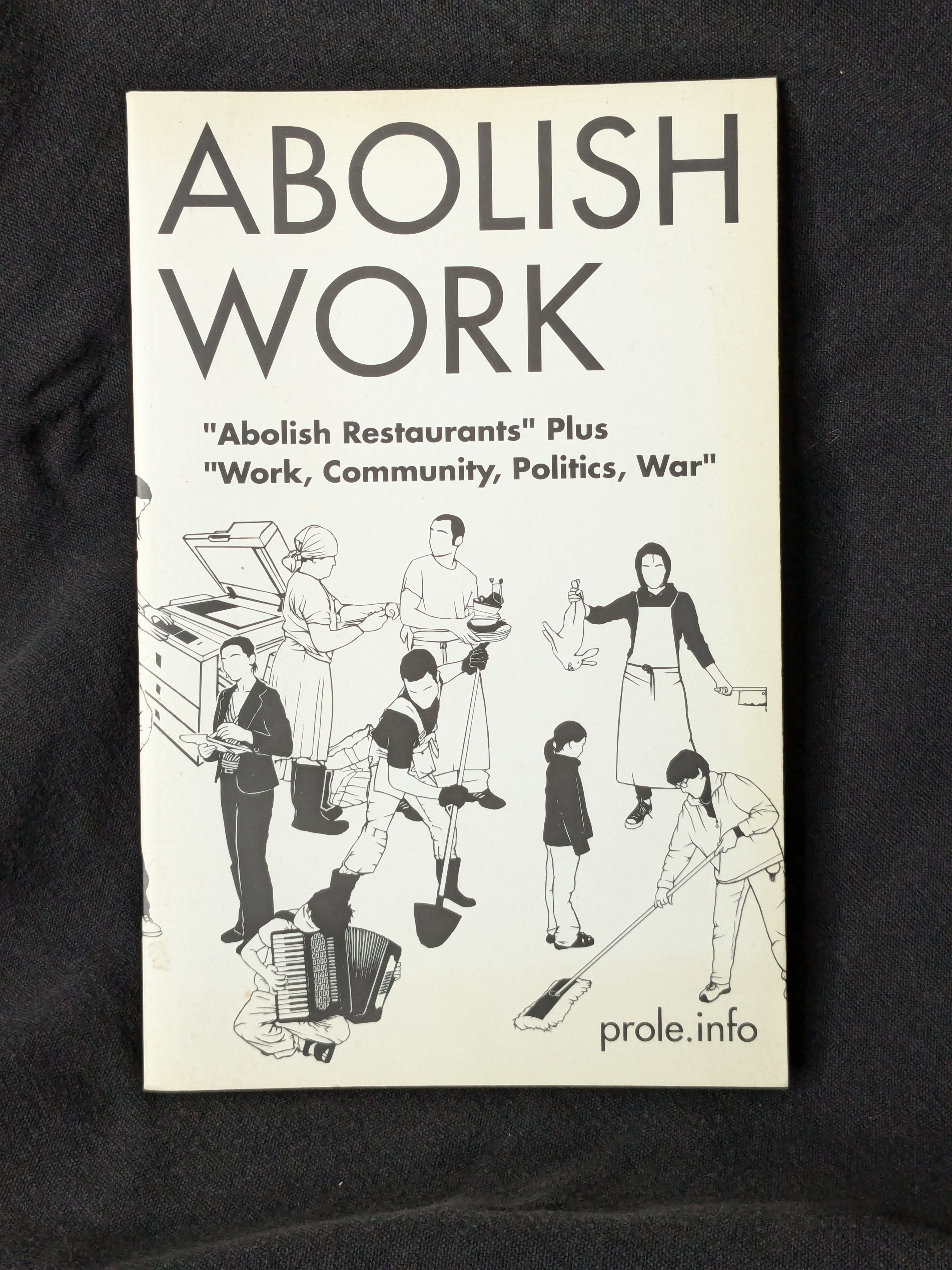 Abolish Work (2014) by Prole.info