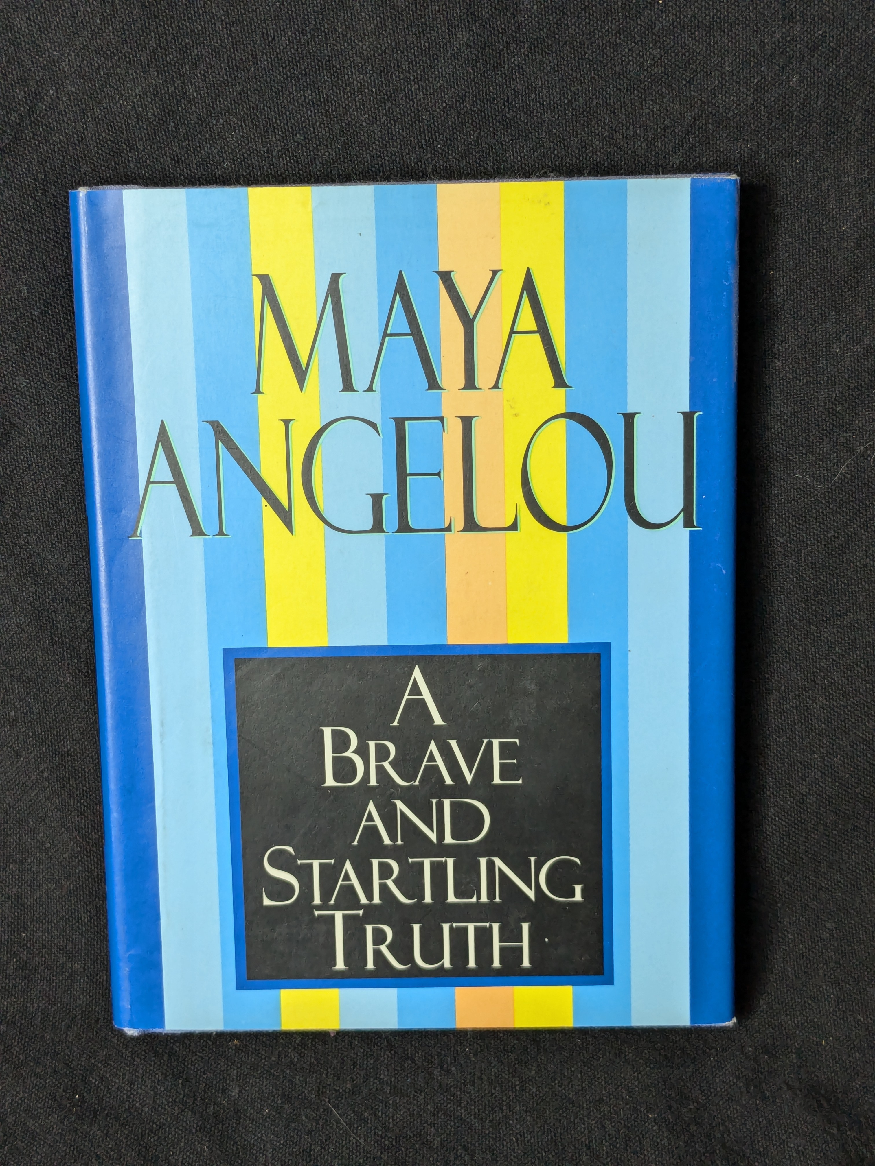 A Brave and Startling Truth by Maya Angelou (1995)