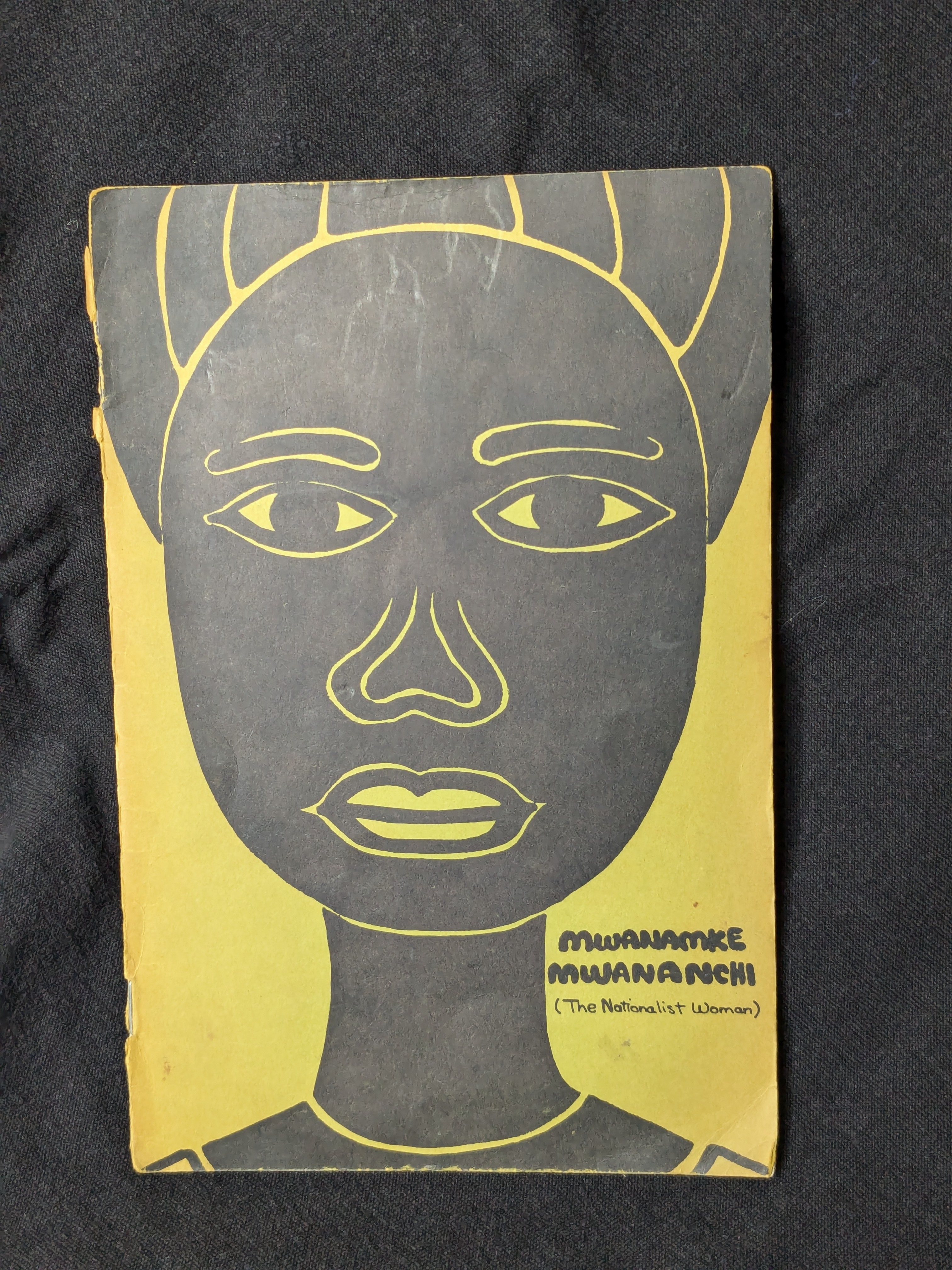 Mwanamke Mwananchi: The Nationalist Woman (1974) by The Women's Section, TANU