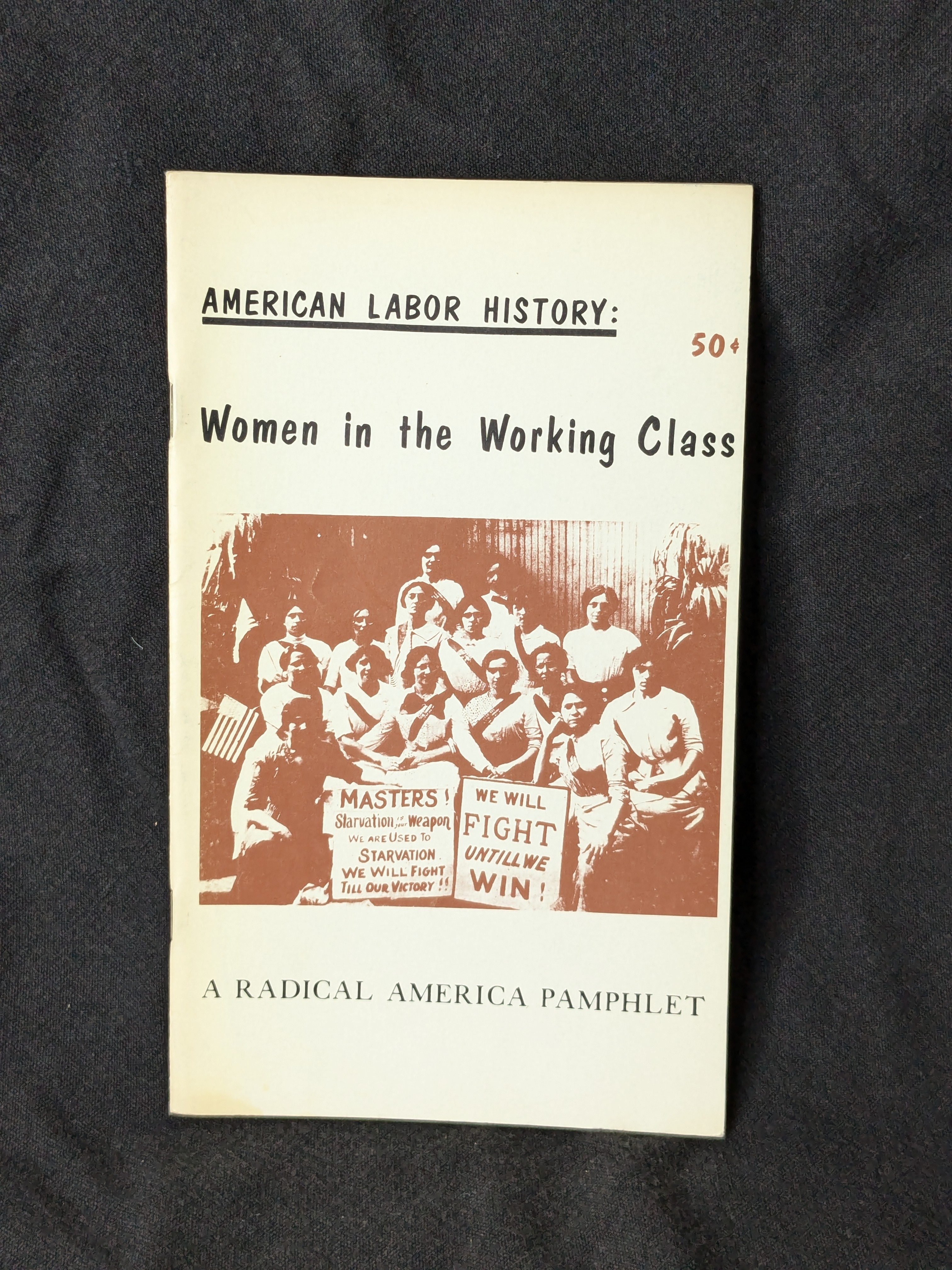 American Labor History: Women in the Working Class (1971)
