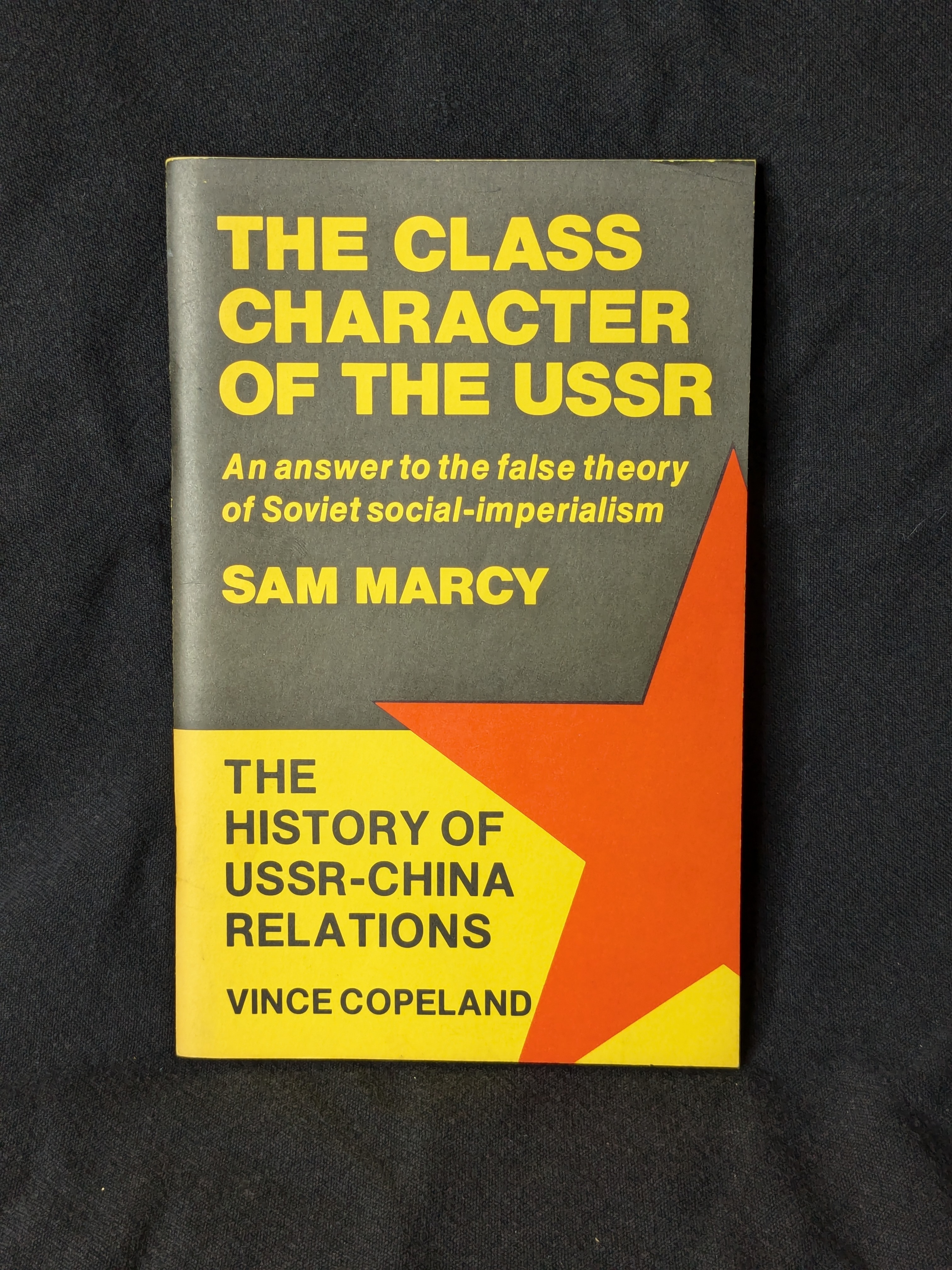 The Class Character of the USSR (1977) by Sam Marcy