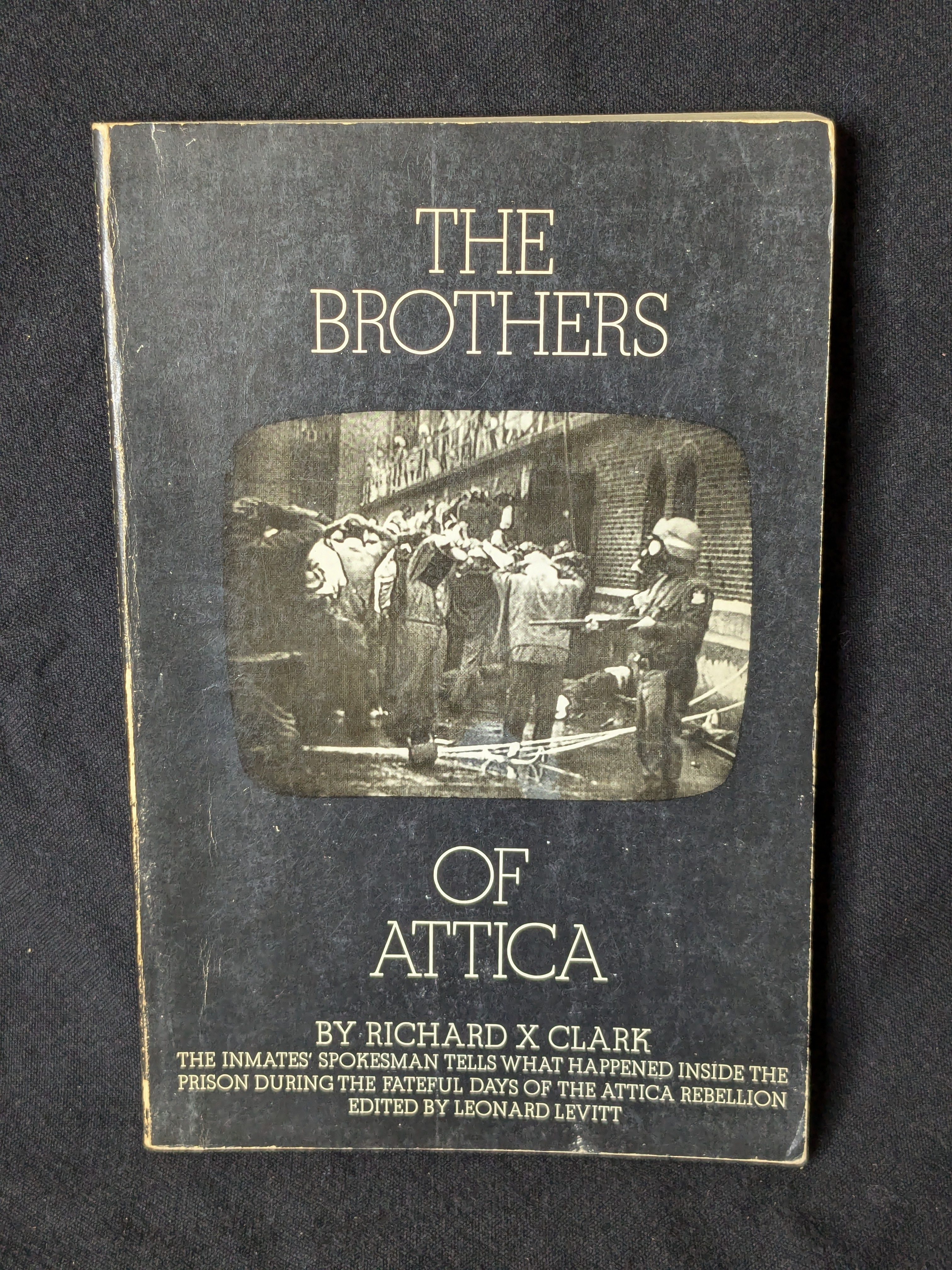 The Brothers of Attica by Richard X Clark (1973)