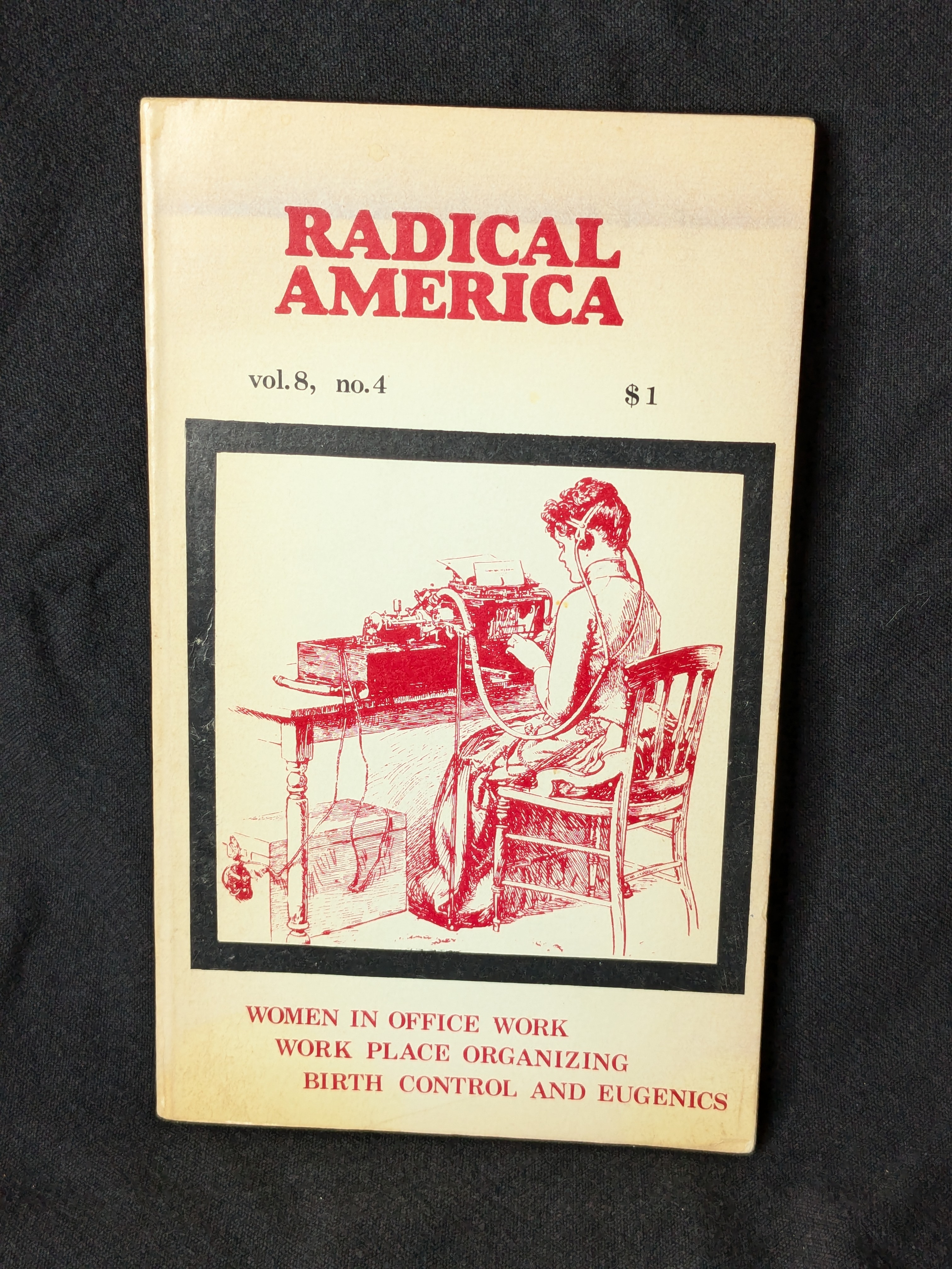Radical America, Vol. 8, No. 4