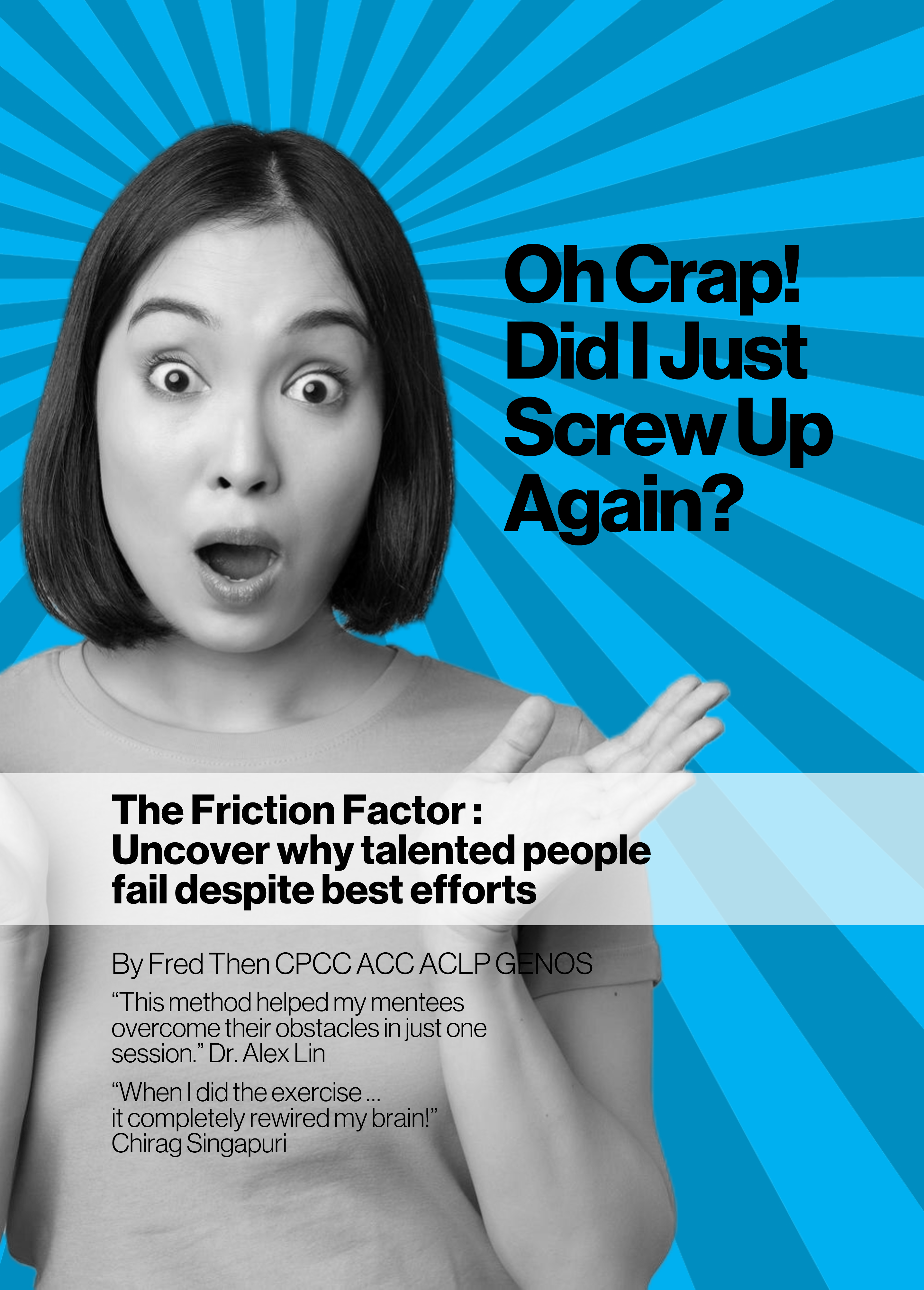 The Friction Factor - Uncover why talented people fail despite best efforts