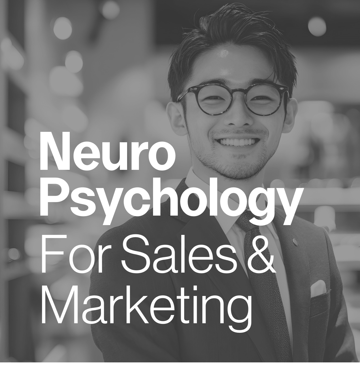 Neuropsychology For Sales & Marketing (1 Day)