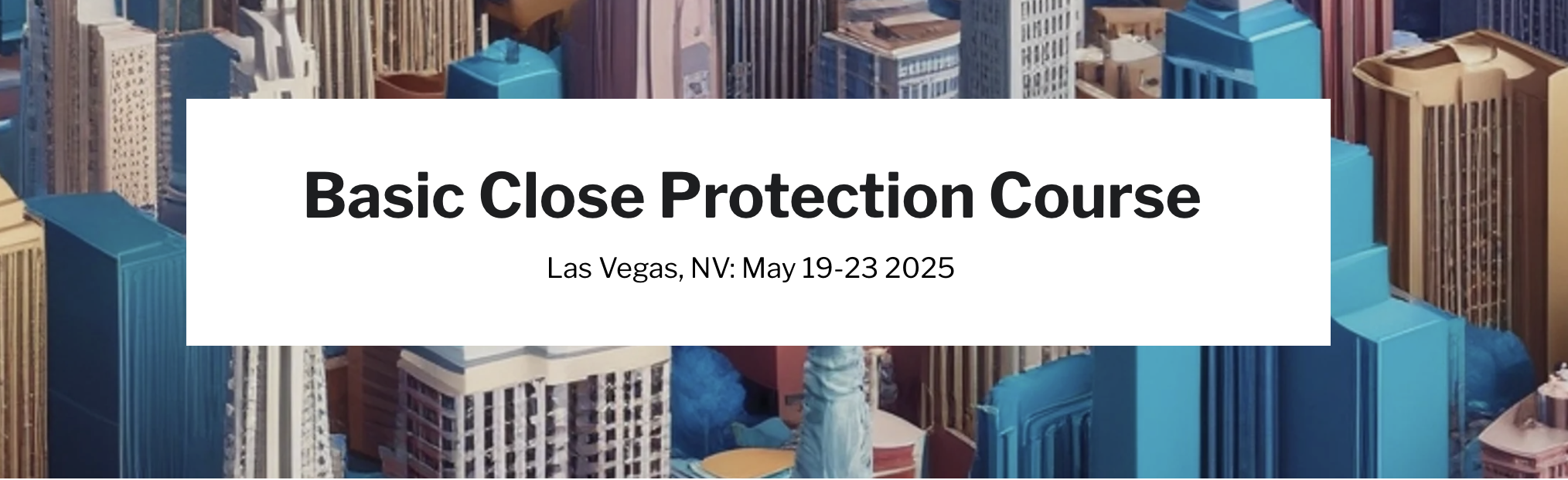 Basic Close Protection Course