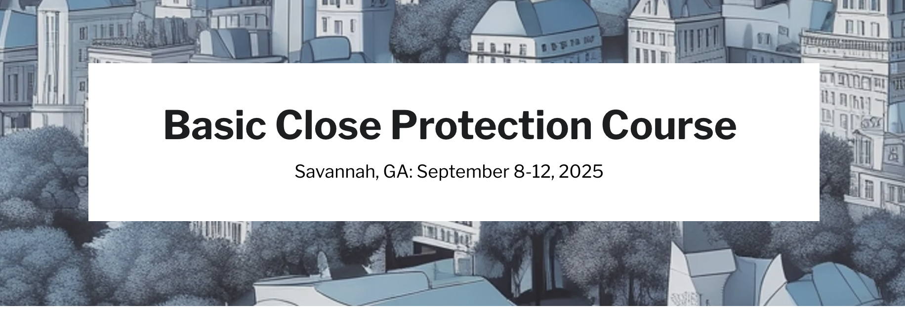 Basic Close Protection Course