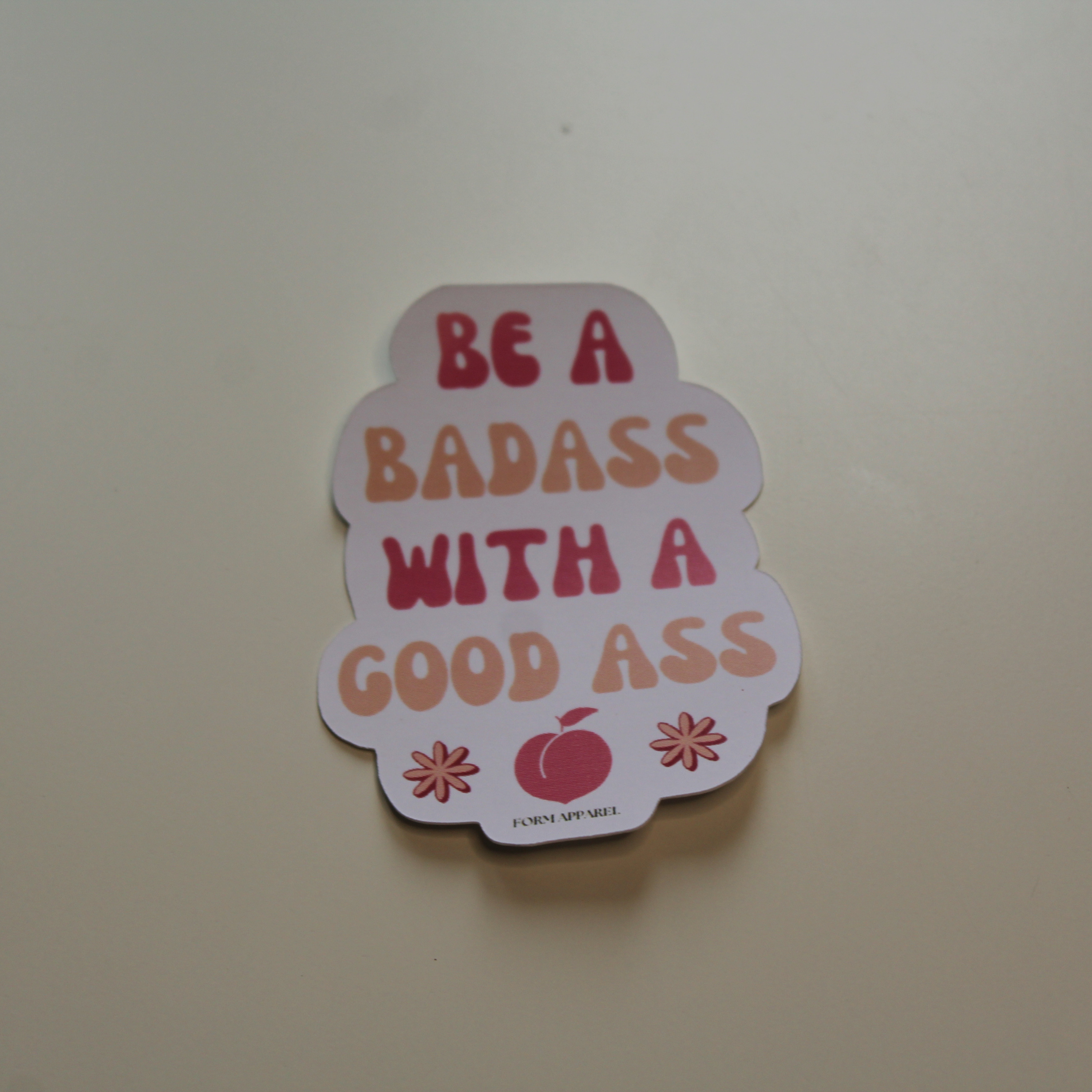 Be a Badass with a Good Ass