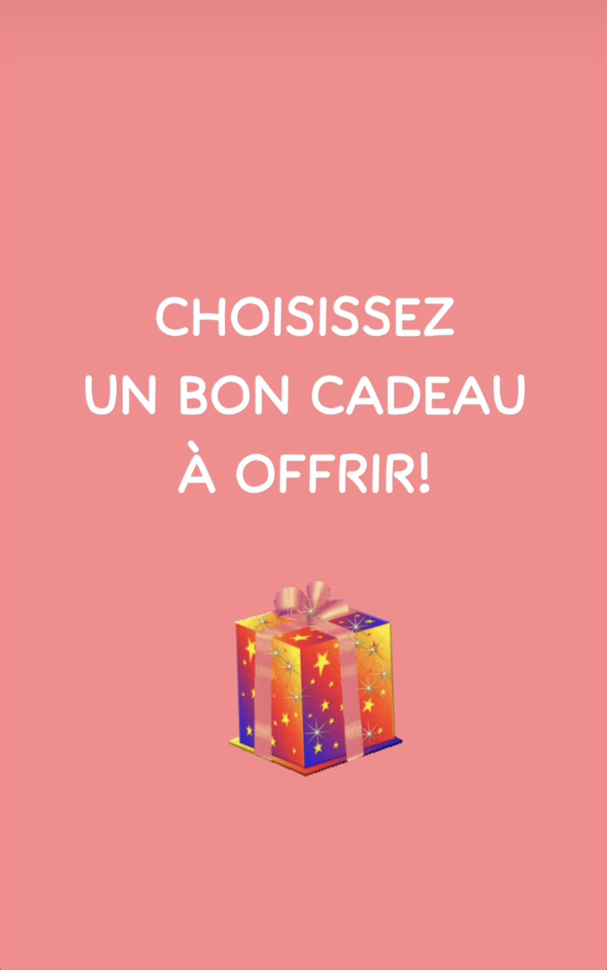 BON CADEAU: Choisissez votre montant