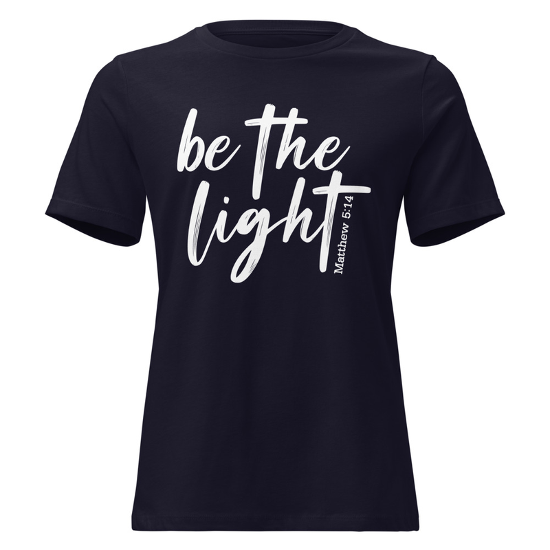 "Be The Light" Bella Canvas 6400 Women's T-Shirt