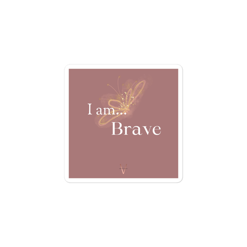 I am... Brave | STICKER