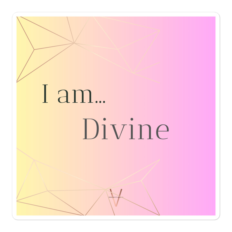 I am... Divine | STICKER