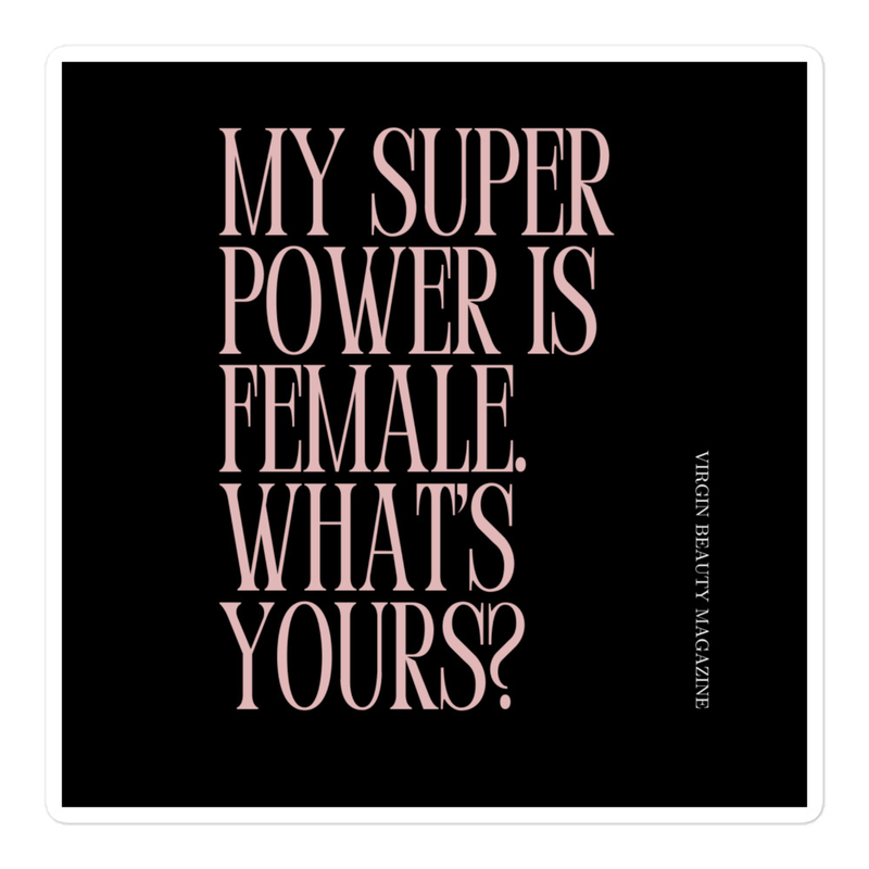 My Superpower is Female | STICKER 