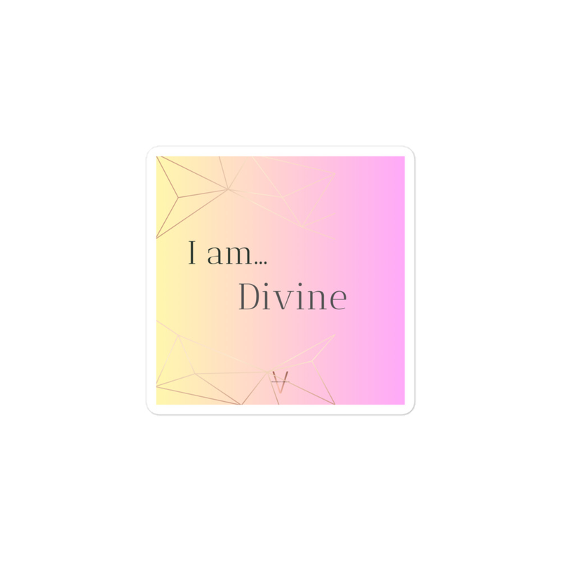 I am... Divine | STICKER