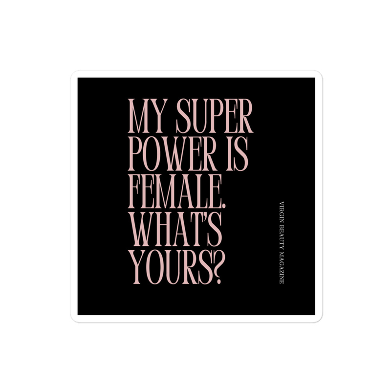 My Superpower is Female | STICKER 