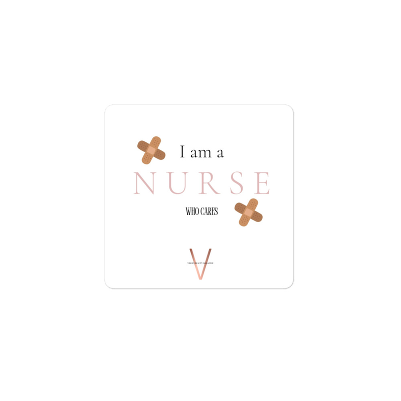 I am... A Nurse Who Cares | STICKER 