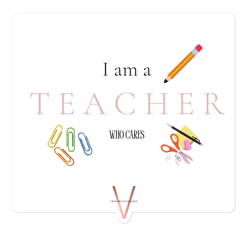 I am... A Teacher Who Cares | STICKER 
