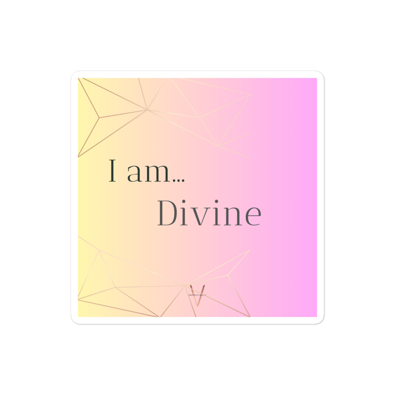 I am... Divine | STICKER
