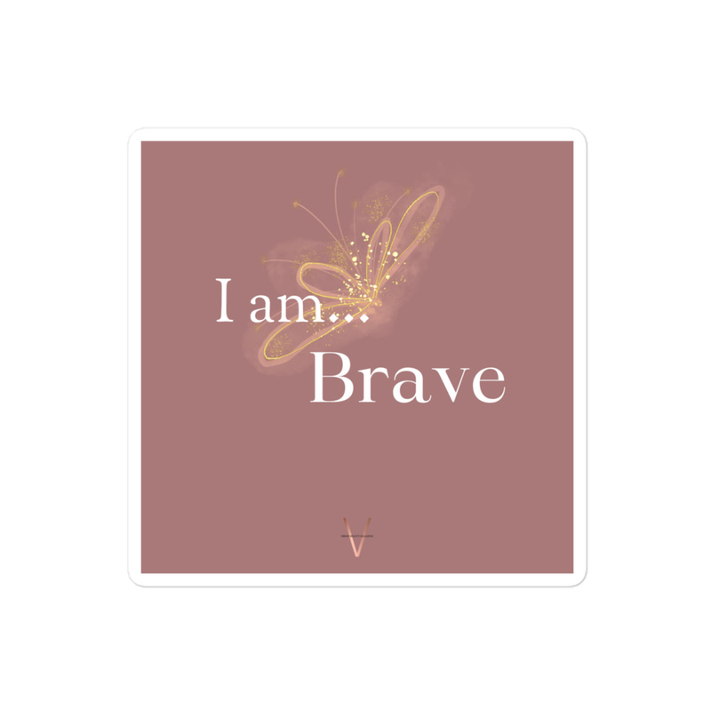 I am... Brave | STICKER