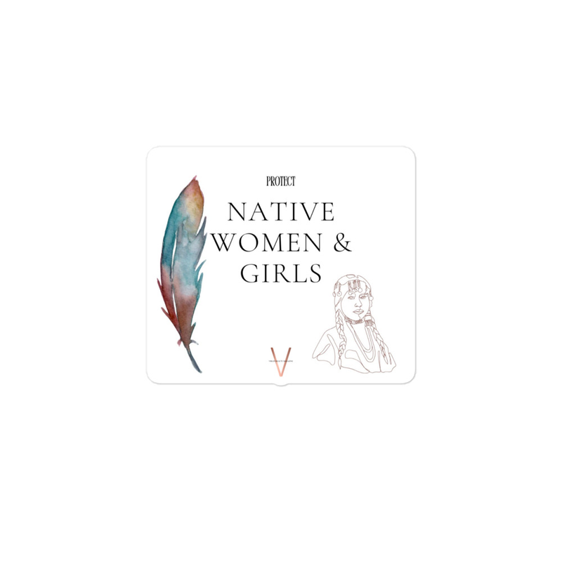 PROTECT NATIVE WOMEN & GIRLS | STICKER 