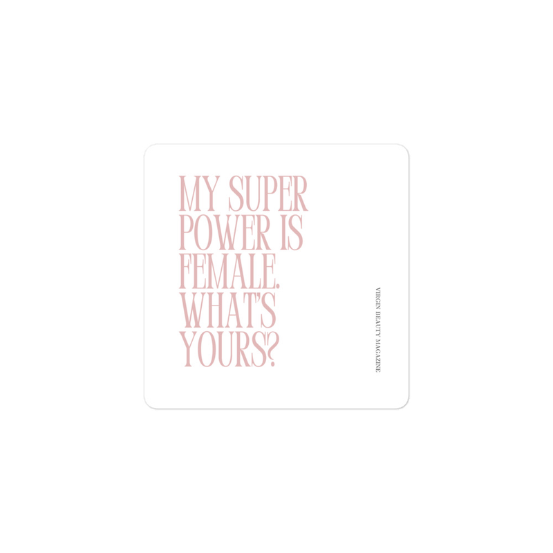 My Superpower is Female | STICKER 